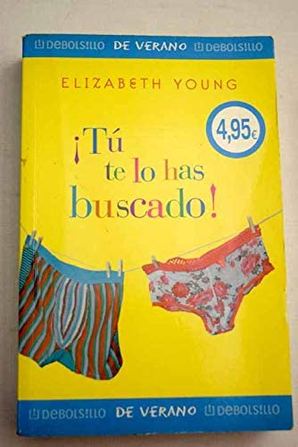 Tu te lo has buscado!/ Asking for Trouble (De Verano) (Spanish Edition)