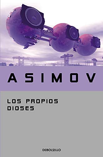 Los propios dioses (Best Seller) (Spanish Edition)