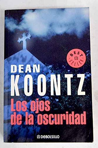 Los Ojos De La Oscuridad/ the Eyes of Darkness (Best Seller) (Spanish Edition)
