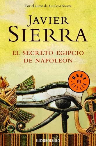 El secreto egipcio de Napole&oacute;n (BEST SELLER) (Spanish Edition)