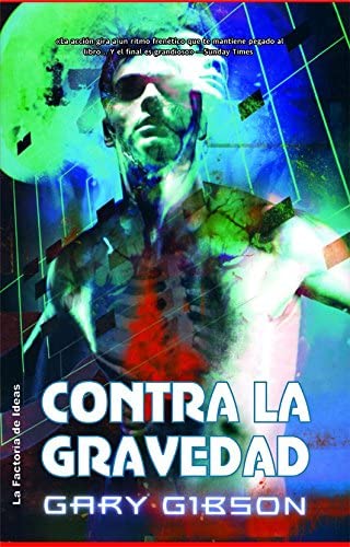 Contra la gravedad (Solaris ficci&oacute;n) (Spanish Edition)