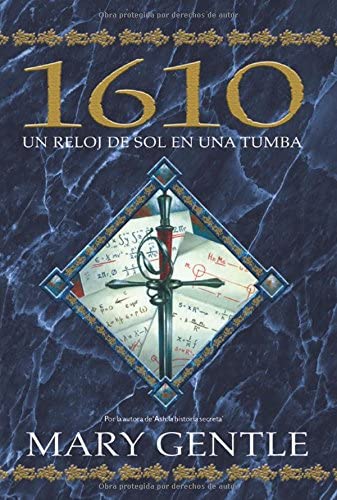 Un reloj de sol en una tumba: 1610 (Fantas&iacute;a) (Spanish Edition)