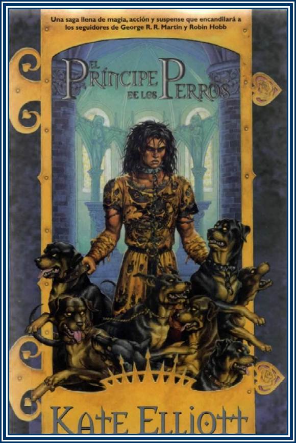 El pr&iacute;ncipe de los perros (Fantas&iacute;a) (Spanish Edition)