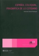 Español coloquial pragmatica de lo cotidiano.