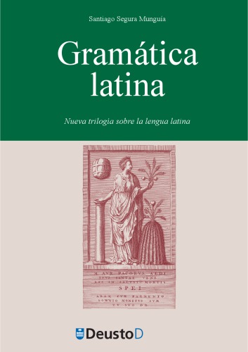 Gramatica latina : nueva trilogia sobre la lengua latina.
