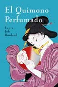 El quimono perfumado (Misterios Hist&oacute;ricos) (Spanish Edition)