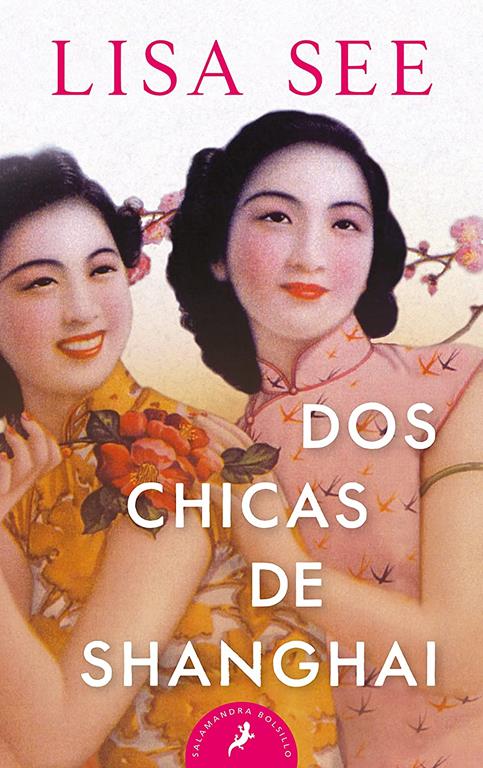 Dos chicas de Shanghai / Shanghai Girls (Salamandra Bolsillo) (Spanish Edition)