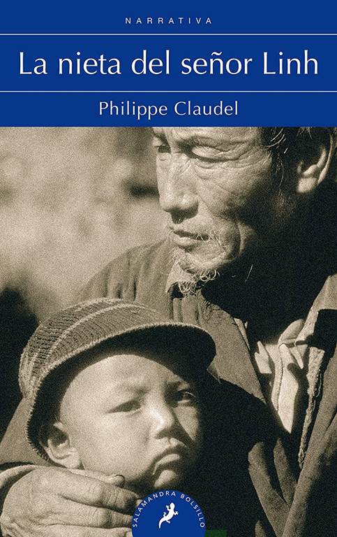 Nieta del se&ntilde;or Linh/ Monsieur Linh And His Child (Salamandra Narrativa) (Spanish Edition)