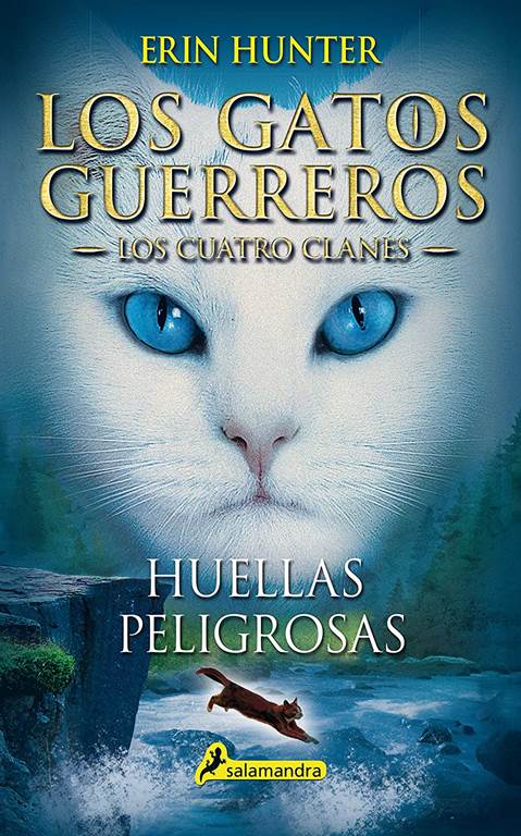 Huellas peligrosas / A Dangerous Path (GATOS GUERREROS / WARRIORS) (Spanish Edition)