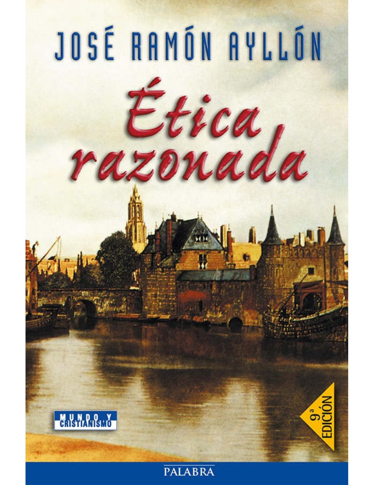 Ética razonada (Mundo y Cristianismo)