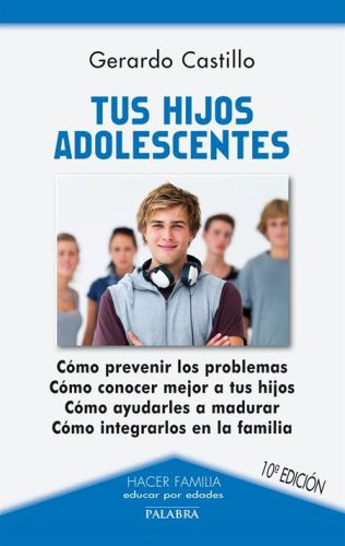 Tus hijos adolescentes (Hacer Familia) (Spanish Edition)