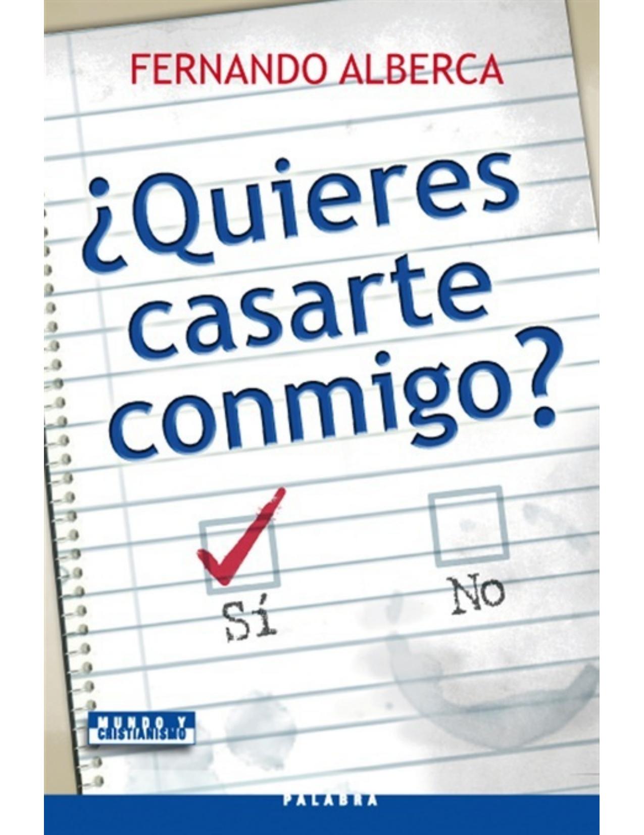¿Quiéres casarte conmigo? (Mundo y Cristianismo) (Spanish Edition)