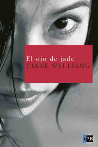 El ojo de jade (Nuevos Tiempos) (Spanish Edition)