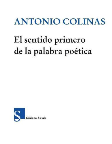 El sentido primero de la palabra poética