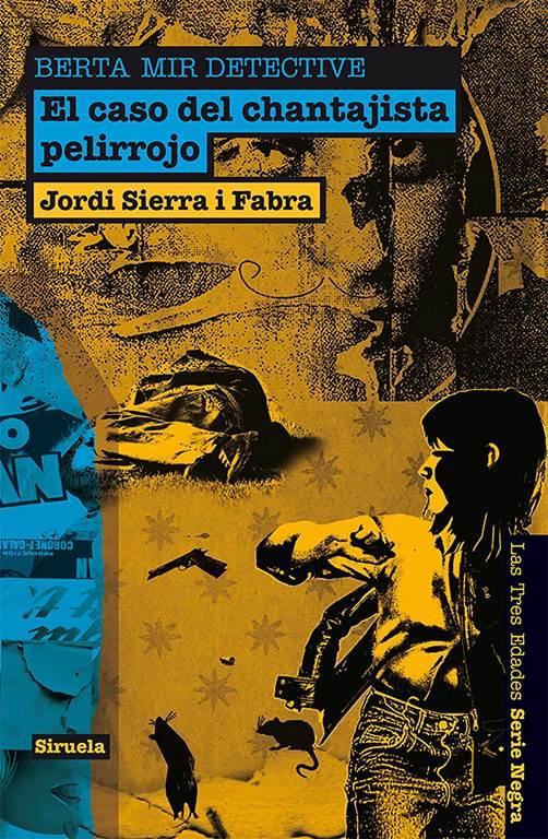 El caso del chantajista pelirrojo. Berta Mir detective (Las Tres Edades / Serie Negra) (Spanish Edition)