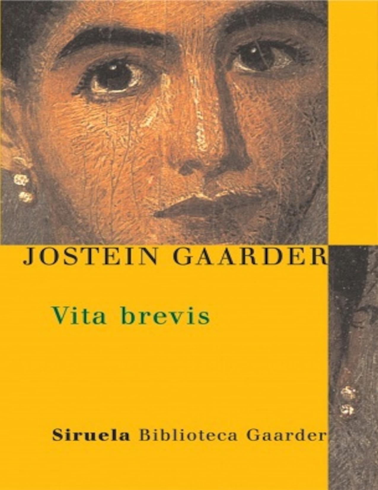 Vita brevis (Las Tres Edades / Biblioteca Gaarder)