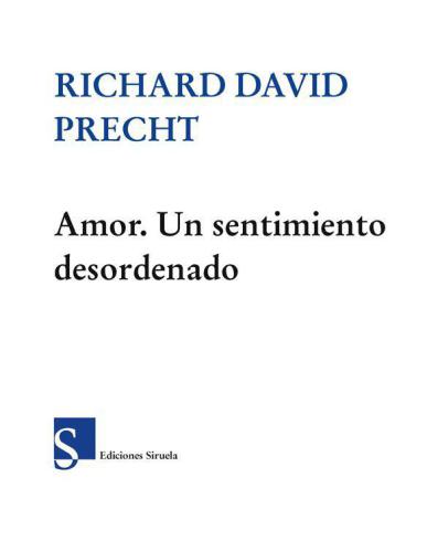 Amor : un sentimiento desordenado