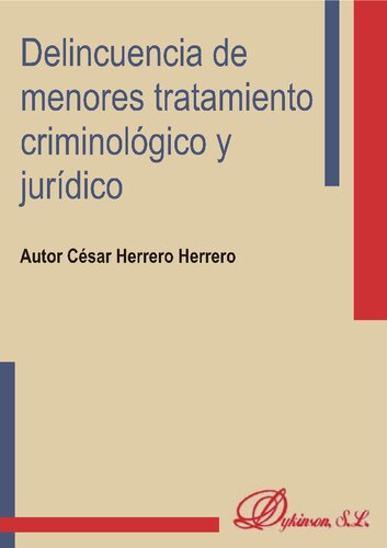 Delincuencia de menores, tratamiento criminológico y jurídico