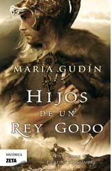 Hijos de un rey godo (El Sol del reino Godo 2) (Spanish Edition)