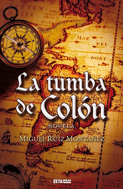 La tumba de Col&oacute;n (Ficci&oacute;n) (Spanish Edition)