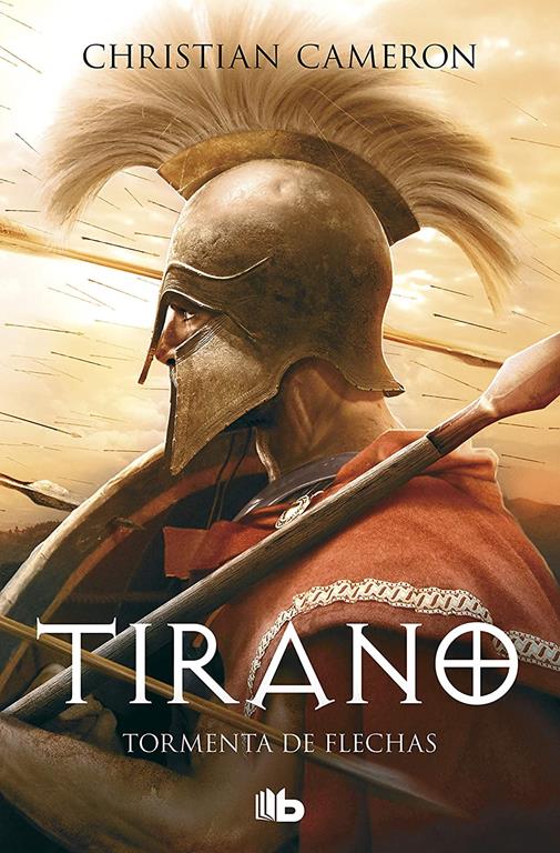 Tormenta de flechas (Saga Tirano 2) (Spanish Edition)