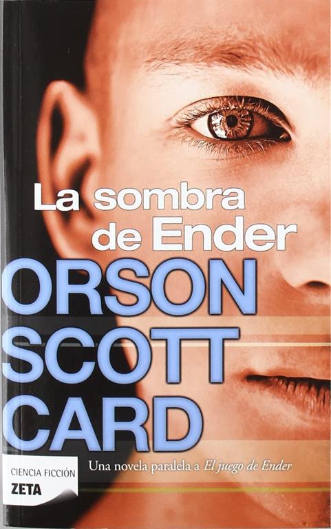 La sombra de Ender (Saga de la Sombra de Ender 1) (Spanish Edition)