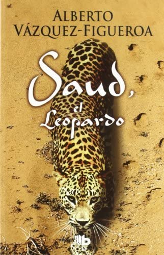 Saud, el Leopardo (Ficci&oacute;n) (Spanish Edition)