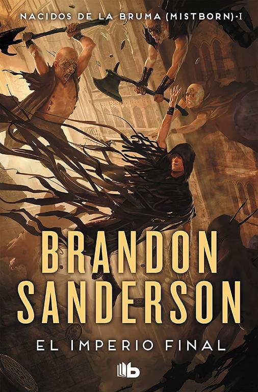 El imperio final / The Final Empire (Nacidos de la bruma / Mistborn) (Spanish Edition)