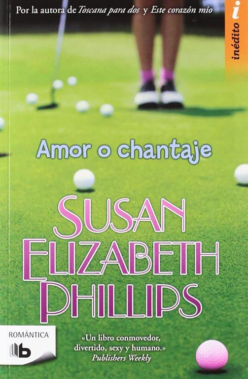 Amor o chantaje / Lady Be Good (Golfistas) (Spanish Edition)