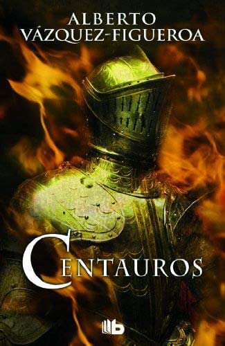 Centauros (B DE BOLSILLO) (Spanish Edition)