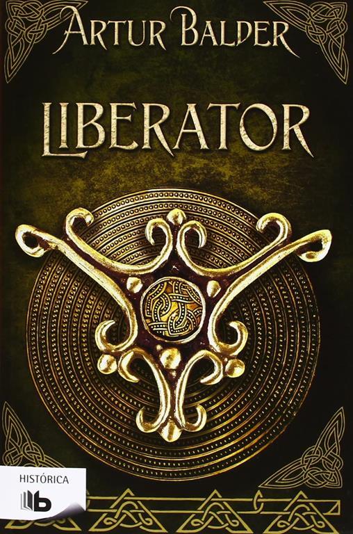 Liberator (Saga de Teutoburgo 2): Saga de Teutoburgo II (Spanish Edition)