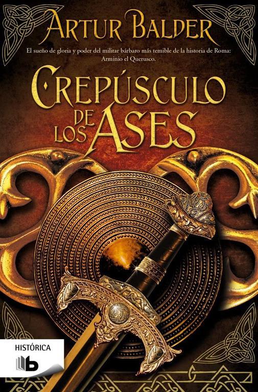 Crep&uacute;sculo de los ases (Saga de Teutoburgo 4) (Spanish Edition)