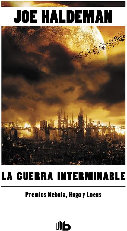 La guerra interminable / The Forever War (B DE BOLSILLO) (Spanish Edition)