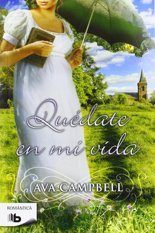 Qu&eacute;date en mi vida (Ficci&oacute;n) (Spanish Edition)