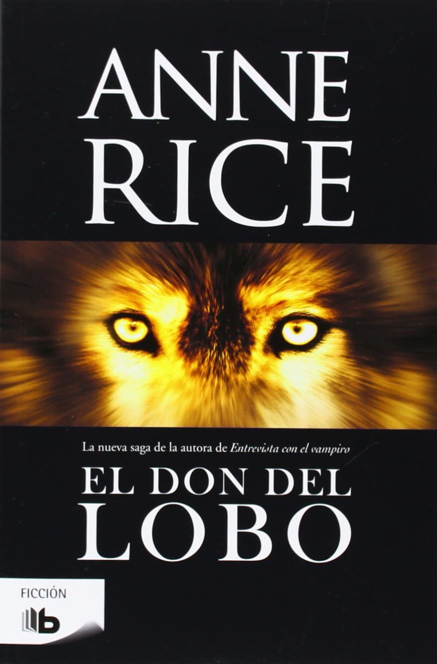 El don del lobo / The Wolf Gift (Cr&oacute;nicas del Lobo) (Spanish Edition)