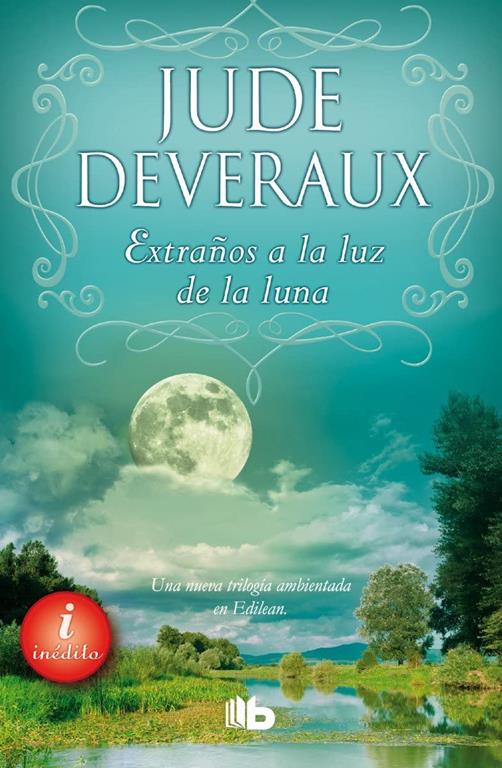 Extranos a la luz de la luna / Stranger in the Moonlight (Trilog&iacute;a Moonlight) (Spanish Edition)