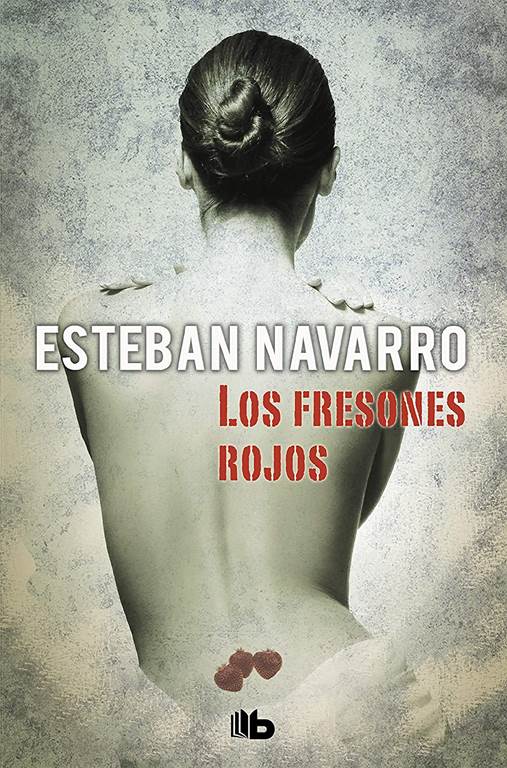 Los fresones rojos (Mois&eacute;s Guzm&aacute;n 2) (Spanish Edition)