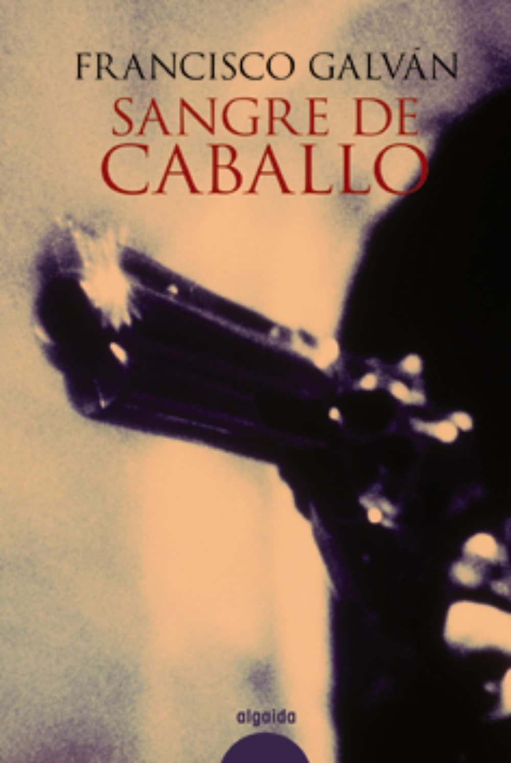 Sangre de caballo (Algaida Literaria - Crimen) (Spanish Edition)