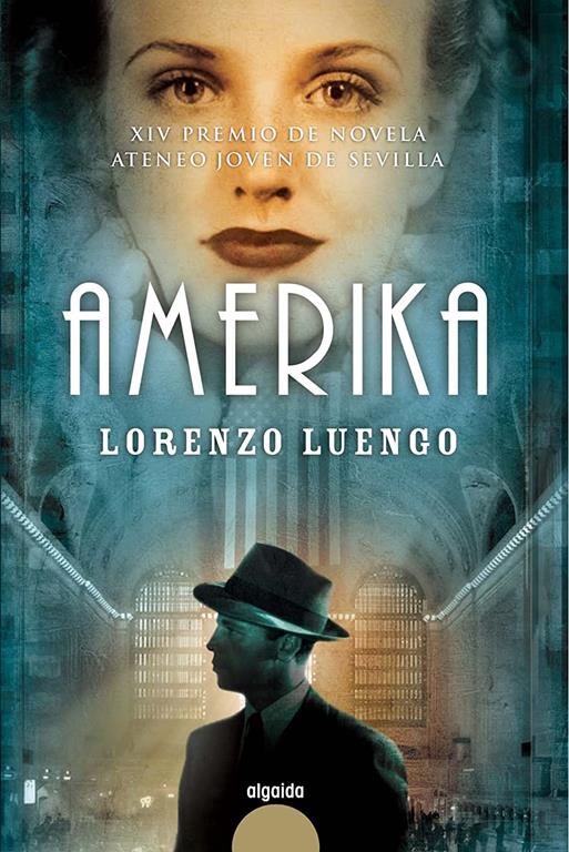 Amerika (Algaida Literaria - Premio Ateneo Joven De Sevilla) (Spanish Edition)