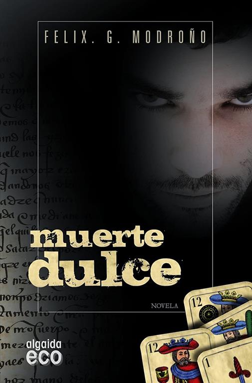 Muerte dulce (Algaida Literaria - Eco) (Spanish Edition)