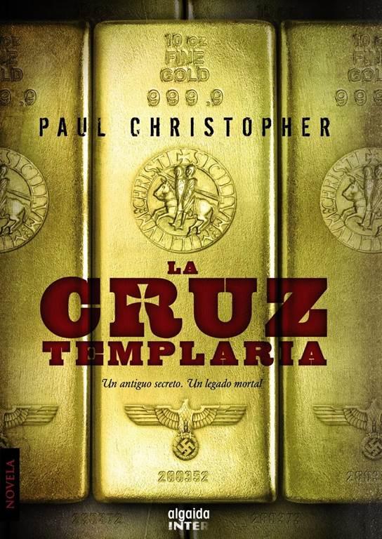 La cruz templaria (ALGAIDA LITERARIA - INTER) (Spanish Edition)