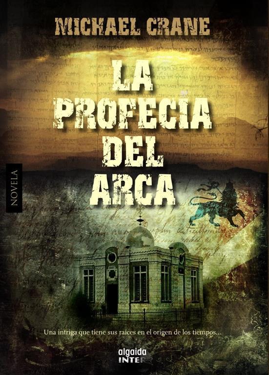 La profec&iacute;a del arca (ALGAIDA LITERARIA - INTER) (Spanish Edition)