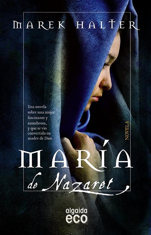 Mar&iacute;a de Nazaret (Algaida Literaria - Eco) (Spanish Edition)