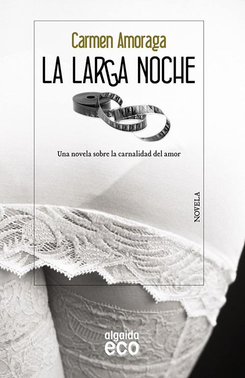 La larga noche (ALGAIDA LITERARIA - ECO) (Spanish Edition)