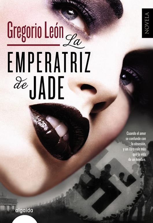 La emperatriz de jade (Algaida Literaria - Algaida Narrativa) (Spanish Edition)