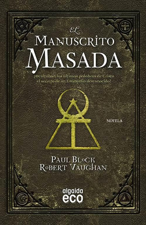 El manuscrito Masada (ALGAIDA LITERARIA - ECO) (Spanish Edition)