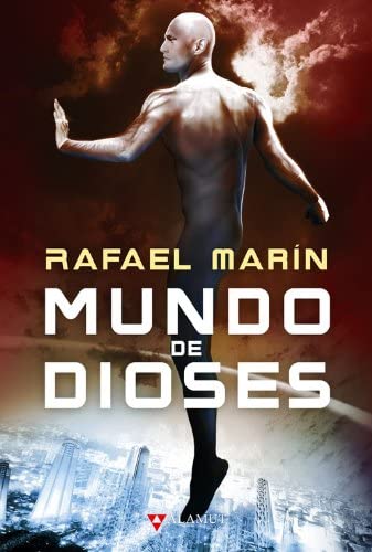 Mundo de dioses (Alamut Serie Fant&aacute;stica) (Spanish Edition)