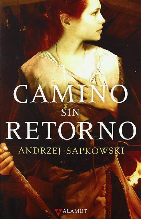 Camino sin retorno (Alamut Serie Fant&aacute;stica) (Spanish Edition)