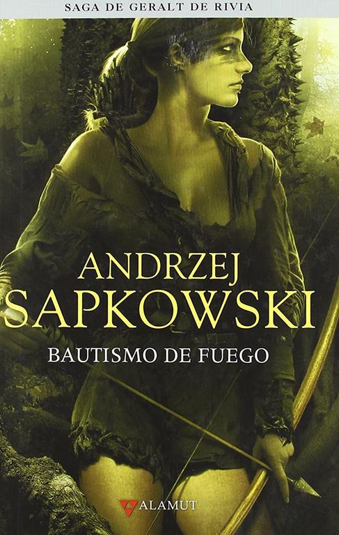 Bautismo de fuego (Alamut Serie Fant&aacute;stica) (Spanish Edition)