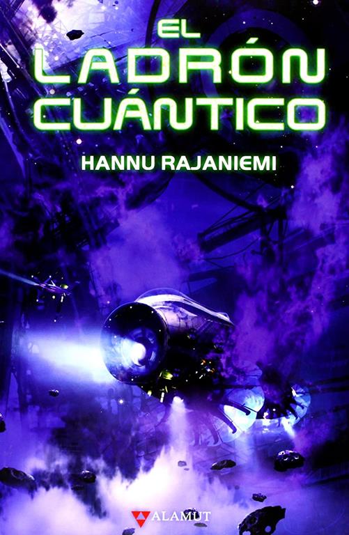 El ladr&oacute;n cu&aacute;ntico (Alamut Serie Fant&aacute;stica) (Spanish Edition)